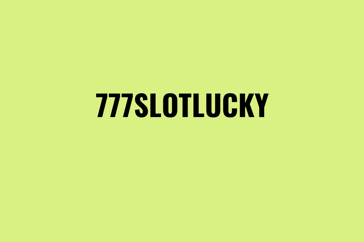 777slotlucky Slot Online Gacor: Mainkan Slot Online RTP Tinggi!