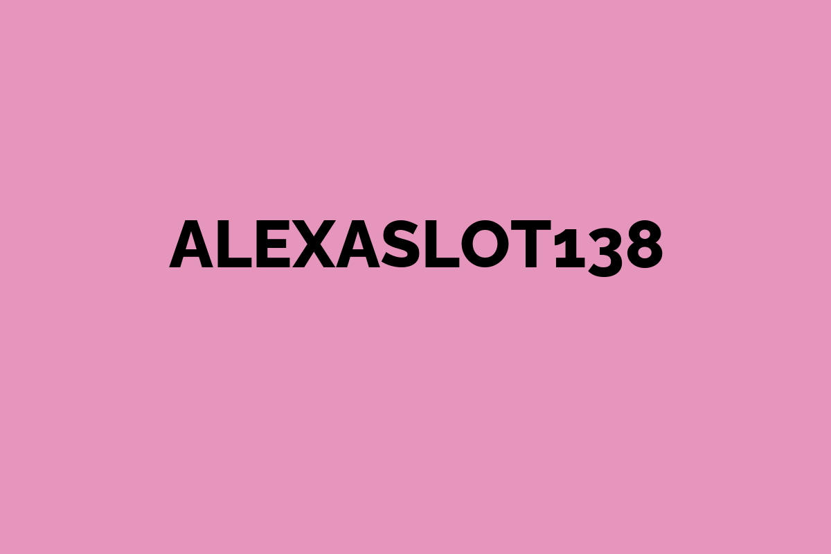 alexaslot138 Slot Online Gacor: Mainkan Slot Online RTP Tinggi!