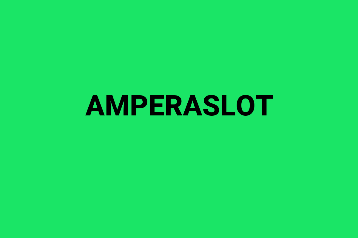 amperaslot Slot Online Gacor: Mainkan Slot Online RTP Tinggi!